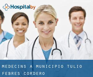 Médecins à Municipio Tulio Febres Cordero
