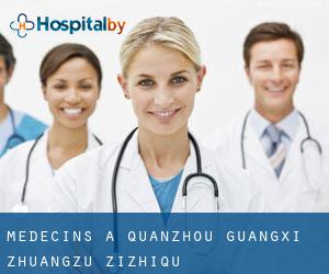 Médecins à Quanzhou (Guangxi Zhuangzu Zizhiqu)