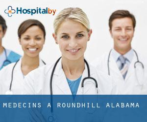Médecins à Roundhill (Alabama)