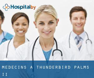 Médecins à Thunderbird Palms II