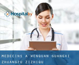 Médecins à Wenquan (Guangxi Zhuangzu Zizhiqu)