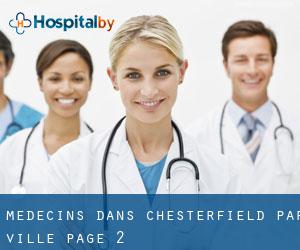 Médecins dans Chesterfield par ville - page 2