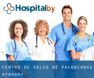Centro de Salud de Pachaconas (Ayahuay)