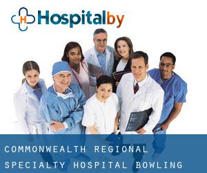 Commonwealth Regional Specialty Hospital (Bowling Green)