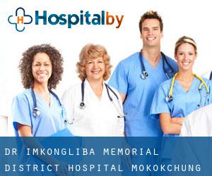 Dr Imkongliba Memorial District Hospital (Mokokchūng)