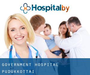 Government Hospital (Pudukkottai)