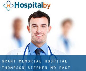 Grant Memorial Hospital: Thompson Stephen MD (East Dailey)
