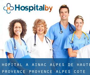hôpital à Ainac (Alpes-de-Haute-Provence, Provence-Alpes-Côte d'Azur)