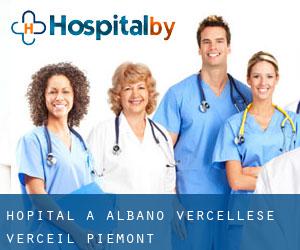 hôpital à Albano Vercellese (Verceil, Piémont)