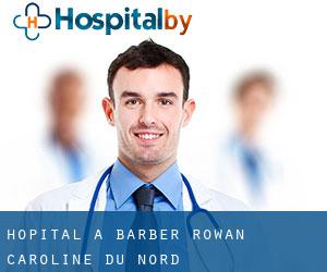 hôpital à Barber (Rowan, Caroline du Nord)