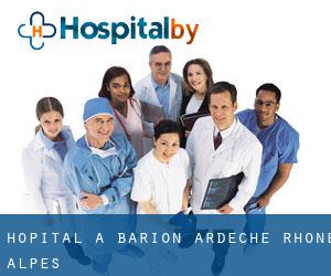 hôpital à Barion (Ardèche, Rhône-Alpes)