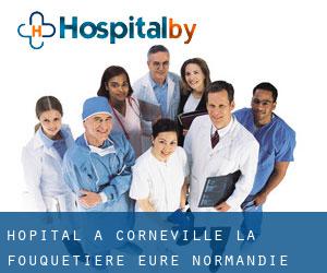 hôpital à Corneville-la-Fouquetière (Eure, Normandie)