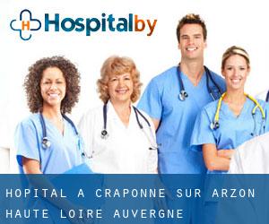 hôpital à Craponne-sur-Arzon (Haute-Loire, Auvergne) hôpital à Craponne-sur-Arzon (Haute-Loire, Auvergne)