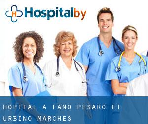 hôpital à Fano (Pesaro et Urbino, Marches) hôpital à Fano (Pesaro et Urbino, Marches)