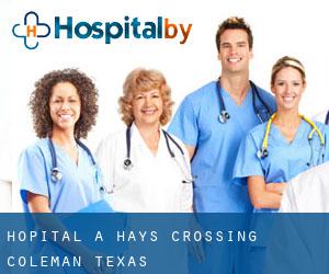 hôpital à Hays Crossing (Coleman, Texas)