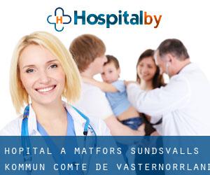 hôpital à Matfors (Sundsvalls Kommun, Comté de Västernorrland)