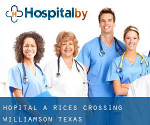 hôpital à Rices Crossing (Williamson, Texas)