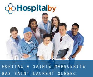 hôpital à Sainte-Marguerite (Bas-Saint-Laurent, Québec)