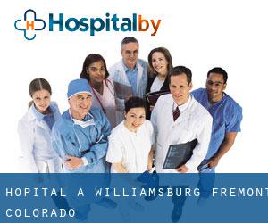 hôpital à Williamsburg (Fremont, Colorado) hôpital à Williamsburg (Fremont, Colorado)