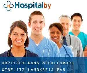 hôpitaux dans Mecklenburg-Strelitz Landkreis par principale ville - page 1