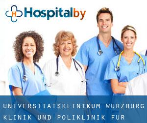 Universitätsklinikum Würzburg Klinik und Poliklinik für (Wurtzbourg)